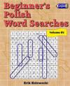 Beginner's Polish Word Searches - Volume 2