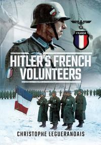 Hitler?s French Volunteers