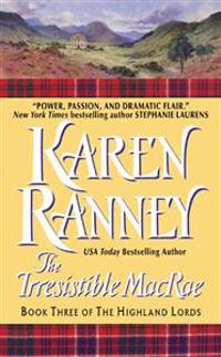 The Irresistible MacRae: Book Three of the Highland Lords