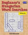 Beginner's Hungarian Word Searches - Volume 1