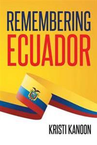 Remembering Ecuador