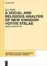 A Social and Religious Analysis of New Kingdom Votive Stelae