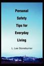 Personal Safety Tips for Everyday Living