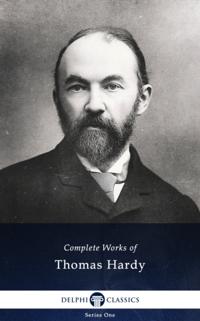 Delphi Complete Works of Thomas Hardy (Illustrated)