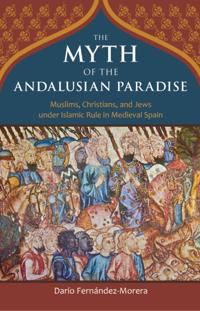 Myth of the Andalusian Paradise
