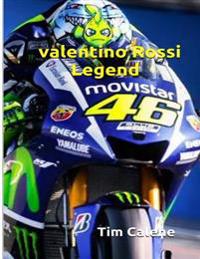 Valentino Rossi Legend