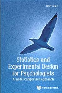 Statistics and Experimental Design for Psychologists