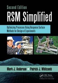 Rsm Simplified: Optimizing Processes Using Response Surface Methods for Design of Experiments, Second Edition
