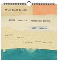 Tyler Knott Gregson Poems from the Typewriter Series 2017 Wall Calendar