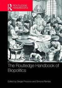 The Routledge Handbook of Biopolitics