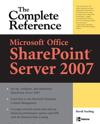 Microsoftï¿½ Office SharePointï¿½ Server 2007: The Complete Reference