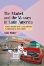The Market and the Masses in Latin America