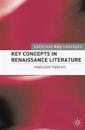 Key Concepts in Renaissance Literature