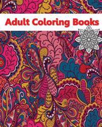 Adult Coloring Books: 2016 Inspire Creativity, Reduce Stress, and Bring Balance