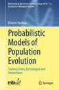 Probabilistic Models of Population Evolution