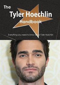 The Tyler Hoechlin Handbook