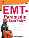 McGraw-Hill Education's EMT-Paramedic Exam Review, Third Edition