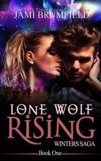 Lone Wolf Rising: Winters Saga (Book One)