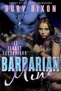 Barbarian Mine: A Scifi Aien Romance