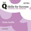 Q: Skills for Success: Intro Level: Listening & Speaking Class Audio CD (x2)