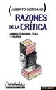 Razones De La Critica: Sobre Literatura, Itica y Politica