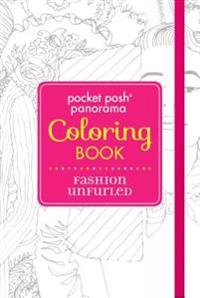 Pocket Posh Panorama Adult Coloring Book: Fashion Unfurled: An Adult Coloring