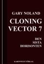 CLONING VECTOR 7 : DEN SISTA HORISONTEN