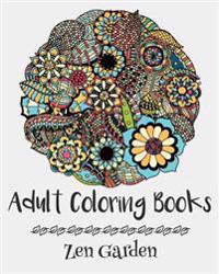 Adult Coloring Books: Zen Garden