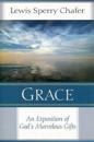 Grace – An Exposition of God`s Marvelous Gift