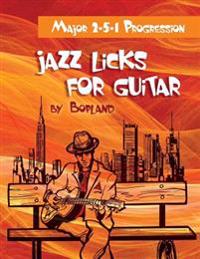 Jazz Licks for Guitar: Major 2-5-1 Progression