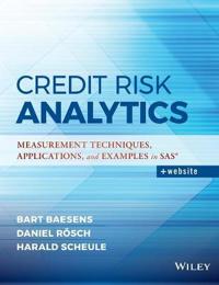 Credit Risk Analytics: Measurement Techniques, Applications, and Examples i