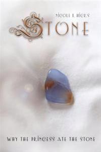 Stone: Why the Princess Ate the Stone