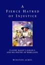 A Fierce Hatred of Injustice
