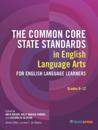 The Common Core State Standards in English Language Arts for English Language Learners, Grades 6–12
