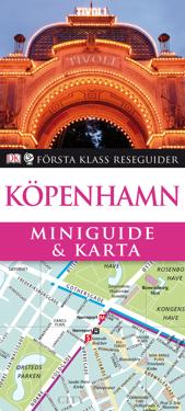 Köpenhamn : Miniguide & karta