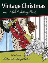 Vintage Christmas: An Adult Coloring Book