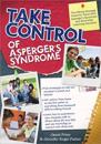 Take Control of Asperger's Syndrome: The Official Strategy Guide for Teens with Asperger's Syndrome and Nonverbal Learning Disorder