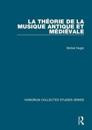 La théorie de la musique antique et médiévale
