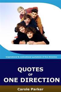 Quotes of One Direction: Funny, Inspirational, & Motivational Quotations of Boyband One Direction