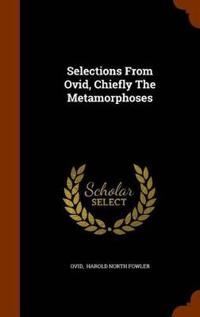 Selections from Ovid, Chiefly the Metamorphoses