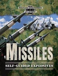 Missiles: Self-Guided Explosives