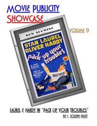 Movie Publicity Showcase Volume 9: Laurel and Hardy in Pack Up Your Troubles