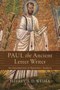 Paul the Ancient Letter Writer – An Introduction to Epistolary Analysis