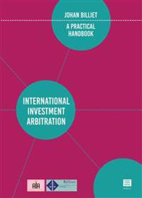 International Investment Arbitration: A Practical Handbook