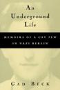 An Underground Life