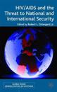 HIV/AIDS and the Threat to National and International Security
