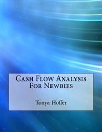 Cash Flow Analysis for Newbies