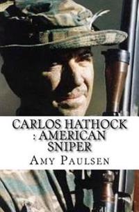 Carlos Hathock: American Sniper