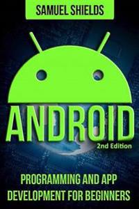 Android: App Development & Programming Guide: Programming & App Development for Beginners