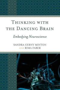 Thinking With the Dancing Brain